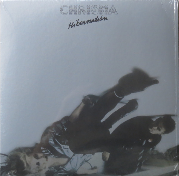 Chrisma - Hibernation | Spittle Records (SPITTLE59 LP) - main