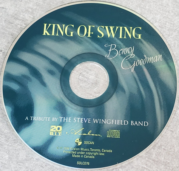 The Steve Wingfield Band - King Of Swing: Benny Goodman Tribute | Avalon Music (SOLCD76) - 3 The Steve Wingfield Band - King Of Swing: Benny Goodman Tribute | Avalon Music (SOLCD76) - 3
