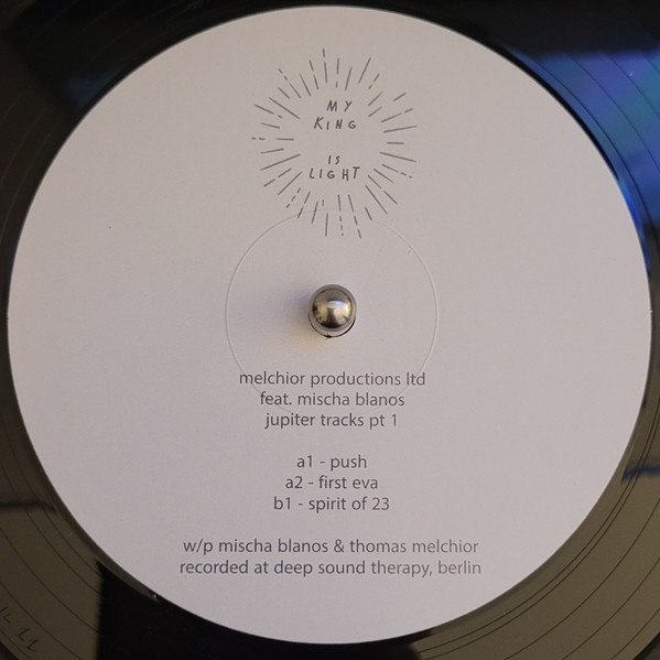 Melchior Productions feat. Mischa Blanos - Jupiter Tracks Pt 1 | My King Is Light (MKIL011) - 4