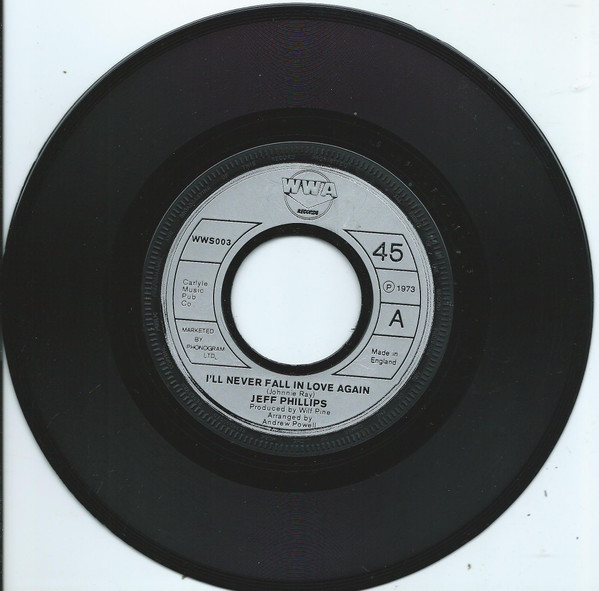 Jeff Phillips - I'll Never Fall In Love Again | WWA Records (WWS003) - 3
