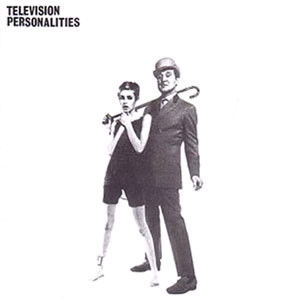 Television Personalities - ...And Don't The Kids Just Love It | Fire Records (sfire002-1)