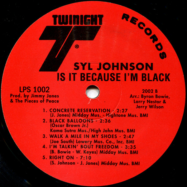 Syl Johnson - Is It Because I'm Black | Twinight Records (LPS-1002) - 4 Syl Johnson - Is It Because I'm Black | Twinight Records (LPS-1002) - 4