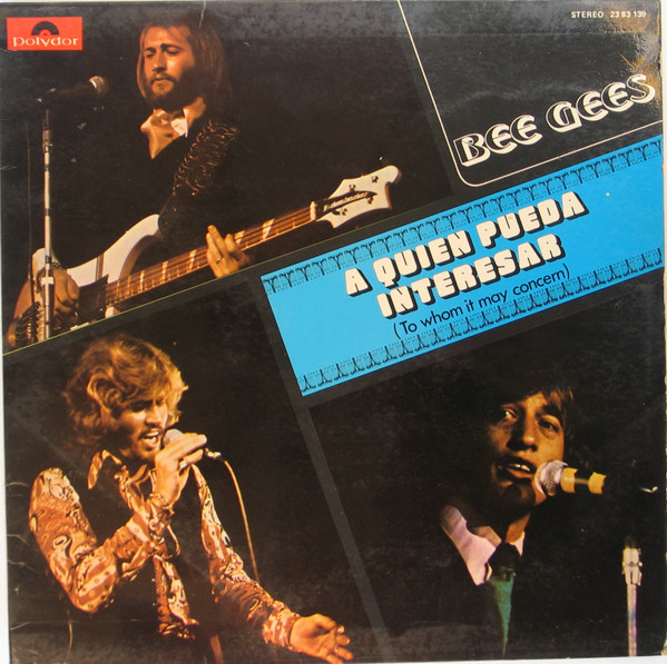 Bee Gees - A Quien Pueda Interesar = To Whom It May Concern | Polydor (23 83 139)