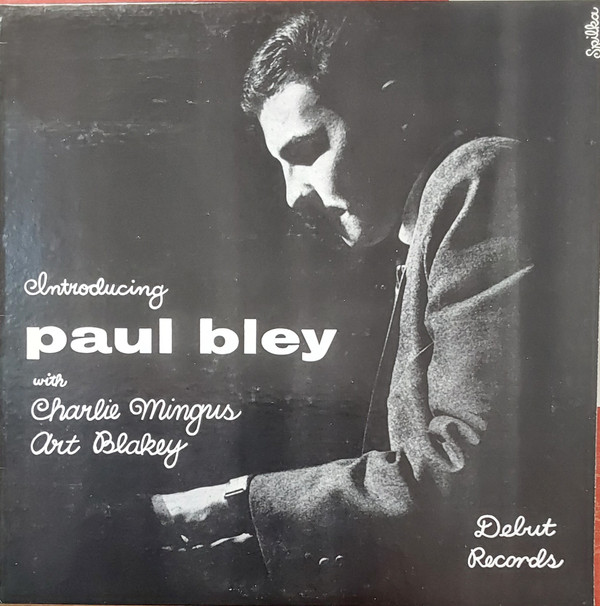 Paul Bley With Charles Mingus , Art Blakey - Introducing Paul Bley | Original Jazz Classics (OJC-201)