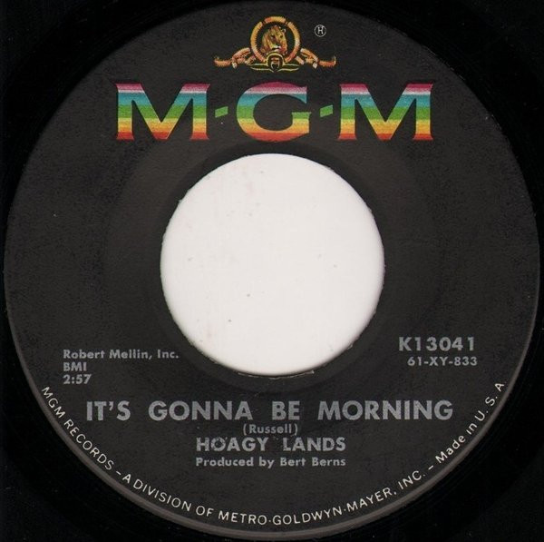 Hoagy Lands - It's Gonna Be Morning / My Tears Are Dry | MGM Records (K13041)