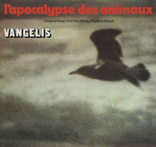 Vangelis - L'Apocalypse Des Animaux (Original Music From The Film By Frederic Rossif) | Polydor (SPELP 72) - main Vangelis - L'Apocalypse Des Animaux (Original Music From The Film By Frederic Rossif) | Polydor (SPELP 72) - main