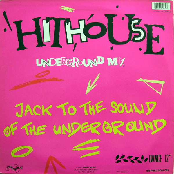 Hithouse - Jack To The Sound Of The Underground (Remix) | On The Beat (OTB 1361-8) - 2