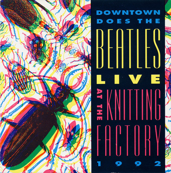 Various - Downtown Does The Beatles Live At The Knitting Factory 1992 | Knitting Factory Works (KFWCD-113) - main