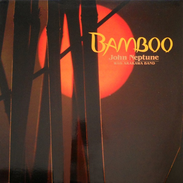 John Kaizan Neptune With Arakawa Band - Bamboo | Inner City Records (IC 6077) - main