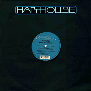 Hardfloor - Respected Remixes | Harthouse America (HH 4001-1)