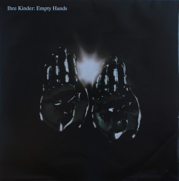 Ihre Kinder - Empty Hands | Missing Vinyl (MV023)