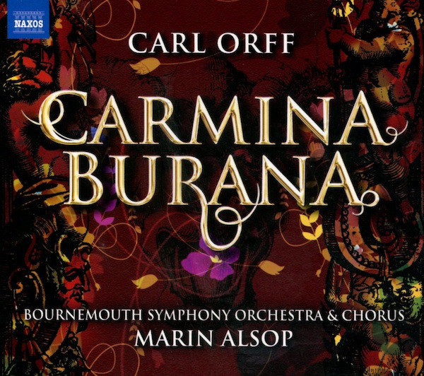 Carl Orff , Bournemouth Symphony Orchestra & Bournemouth Symphony Chorus , Marin Alsop - Carmina Burana | Naxos (8.570033)
