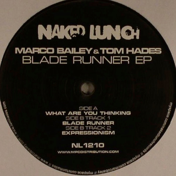Marco Bailey & Tom Hades - Blade Runner EP | Naked Lunch (NL1210)