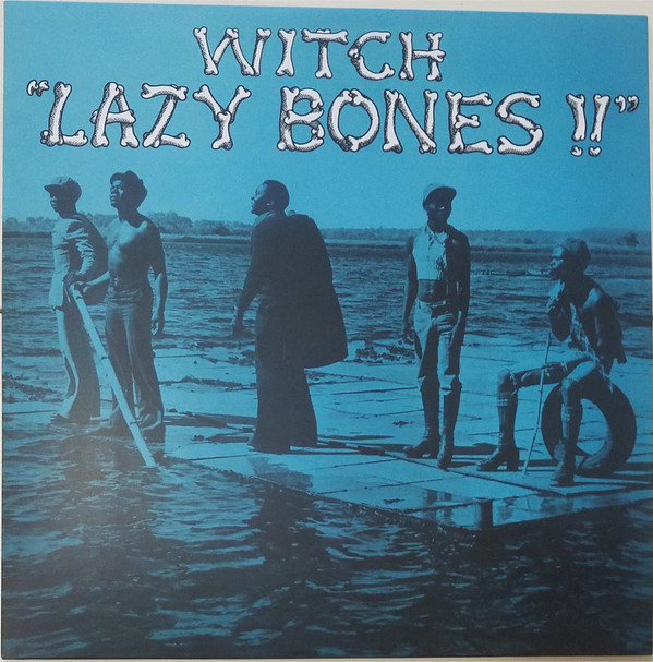 Witch - Lazy Bones!! | Now-Again Records (NA 6105-LP) - main