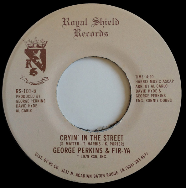 George Perkins & Fir-Ya - Dance, Dance, Dance / Cryin' In The Street | Royal Shield Records (RS-101) - 2