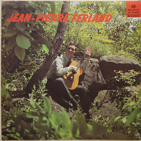 Jean-Pierre Ferland - J'estime, J'aime, J'amoure | Select (SP 12.090) - main