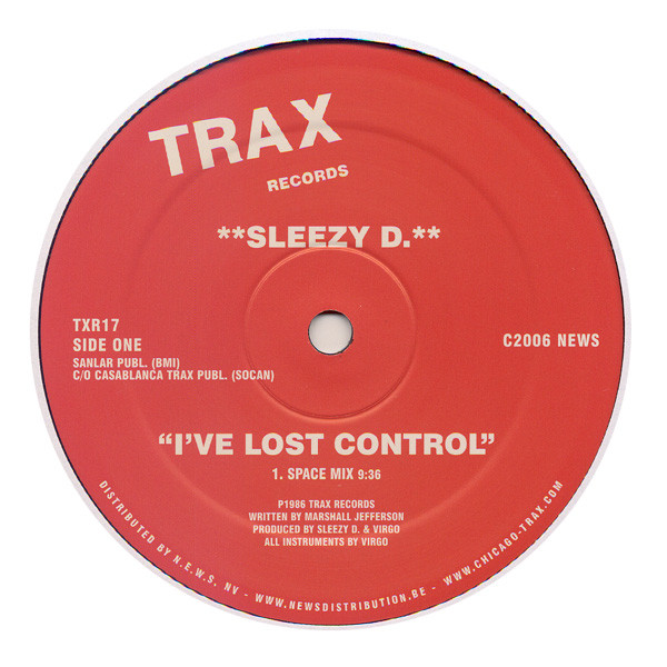 Sleezy D. - I've Lost Control | Trax Records (TXR17)