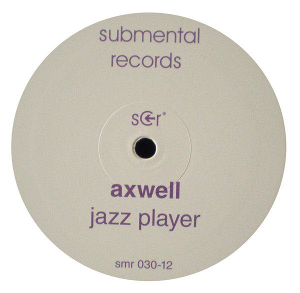Axwell - Jazz Player | Submental Records (SMR 030-12) - 3