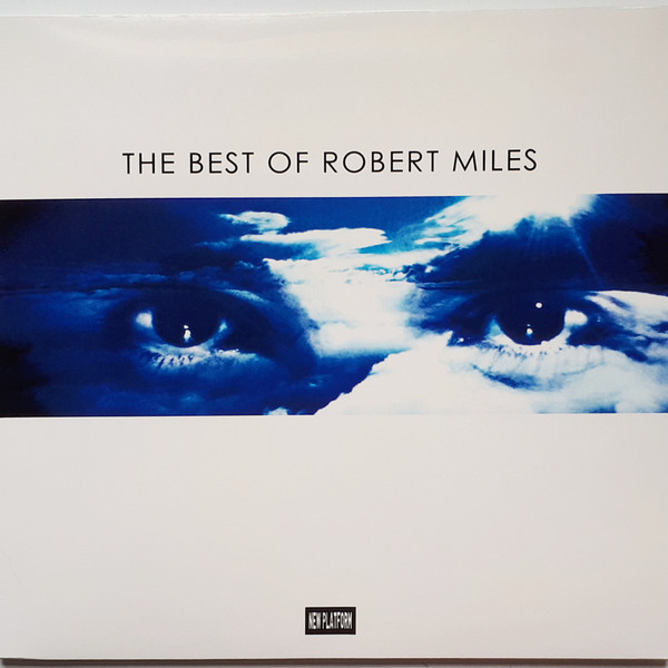 Robert Miles - The Best Of Robert Miles | New Platform (NP93)