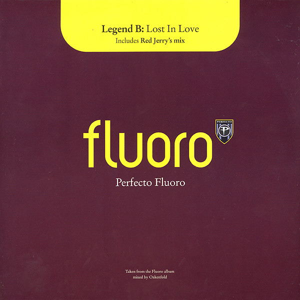 Legend B - Lost In Love | Perfecto Fluoro (PERF132T)