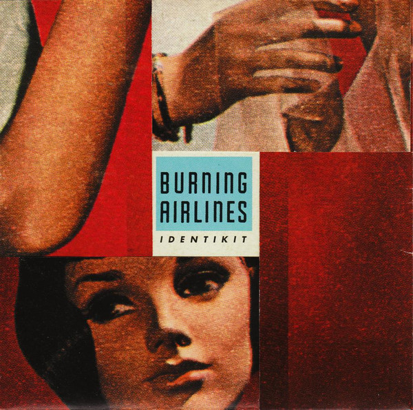 Burning Airlines - Identikit | DeSoto Records (BU36)