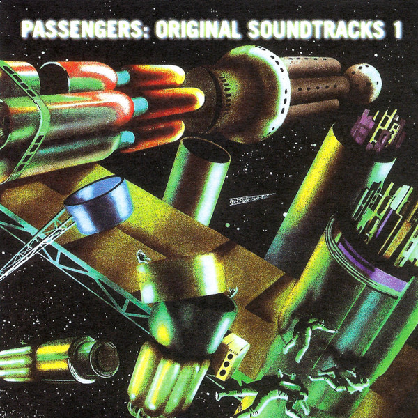 Passengers - Original Soundtracks 1 | Island Records (314-524 166-2) - main Passengers - Original Soundtracks 1 | Island Records (314-524 166-2) - main