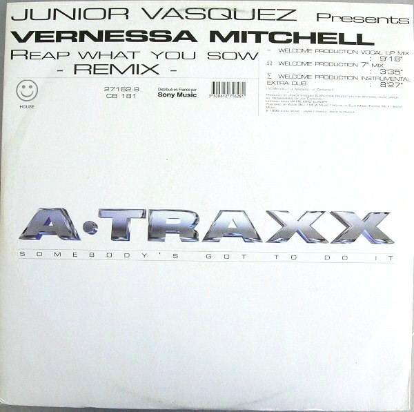 Junior Vasquez Presents Vernessa Mitchell - Reap What You Sow - Remix | A Traxx (27162-8)