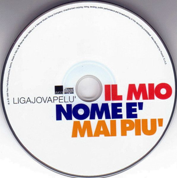 Ligajovapelù - Il Mio Nome È Mai Più | WEA (3984 28380-2) - 3