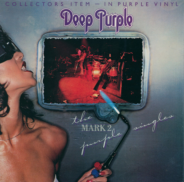 Deep Purple - The Mark II Purple Singles | Purple Records (TPS 3514) - main Deep Purple - The Mark II Purple Singles | Purple Records (TPS 3514) - main