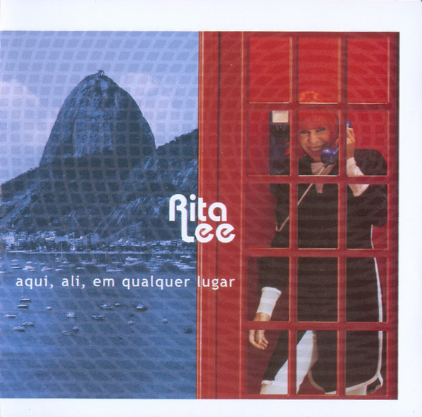 Rita Lee - Aqui, Ali, Em Qualquer Lugar | Abril Music (1105022-2)
