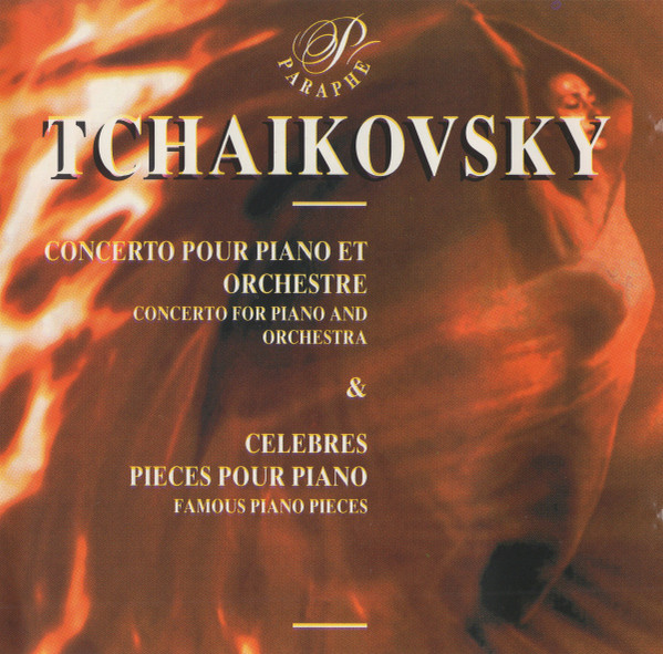 Pyotr Ilyich Tchaikovsky - Concerto Pour Piano Et Orchestre & Celebres Pieces Pour Piano | Paraphe (901 254) - main