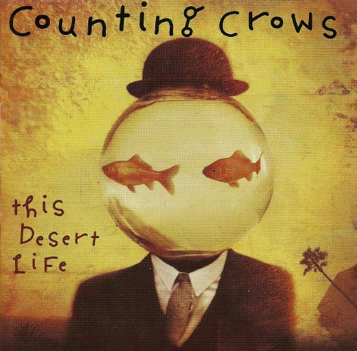 Counting Crows - This Desert Life | DGC (069490415-2) - main Counting Crows - This Desert Life | DGC (069490415-2) - main