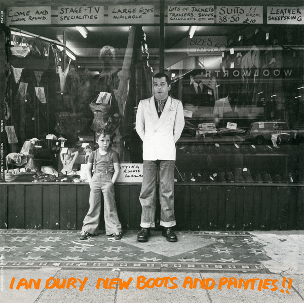 Ian Dury - New Boots And Panties!! | Stiff Records (SEEZ 4) - main