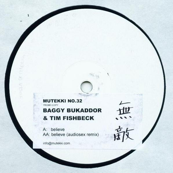 Baggy Bukaddor & Tim Fishbeck - Believe | Mutekki (MUTEKKI NO.32) - main