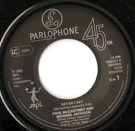 Paul McCartney ● Michael Jackson - Say Say Say | Parlophone (1A 006-1652527) - 3 Paul McCartney ● Michael Jackson - Say Say Say | Parlophone (1A 006-1652527) - 3