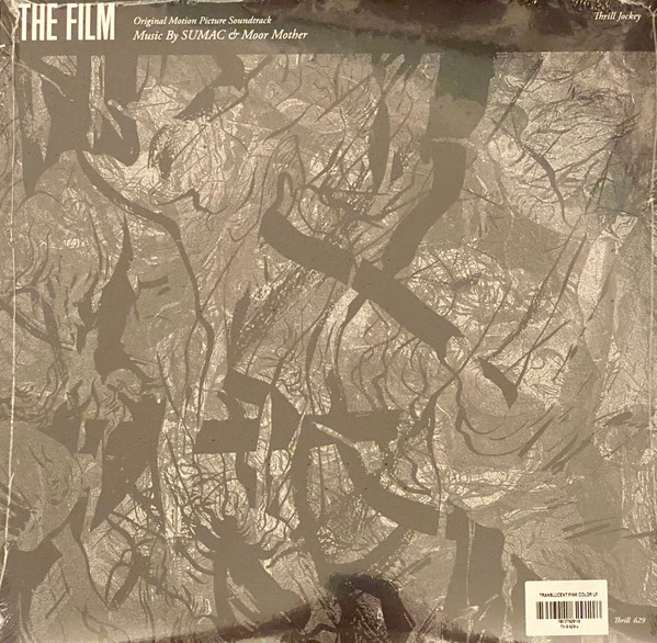 Sumac & Moor Mother - The Film (Original Motion Picture Soundtrack) | Thrill Jockey (THRILL 629) - 2 Sumac & Moor Mother - The Film (Original Motion Picture Soundtrack) | Thrill Jockey (THRILL 629) - 2