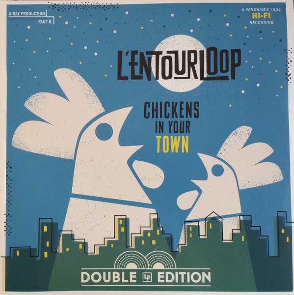 L'entourLoOp - Chickens In Your Town | X-Ray Production (XRPVY1802)