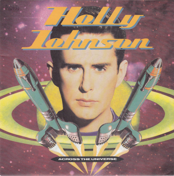 Holly Johnson - Across The Universe | MCA Records (MCS 17546) - main Holly Johnson - Across The Universe | MCA Records (MCS 17546) - main