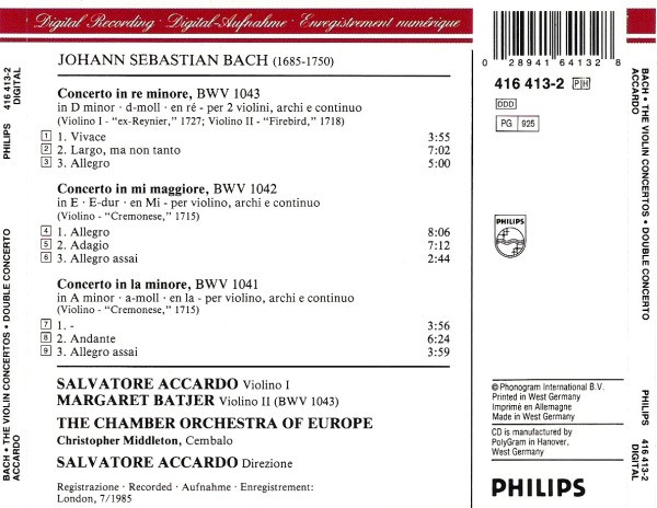 Johann Sebastian Bach , Salvatore Accardo , The Chamber Orchestra Of Europe - Double Concerto = Doppelkonzert • The Violin Concertos = Die Violinkonzerte | Philips (416 413-2) - 2