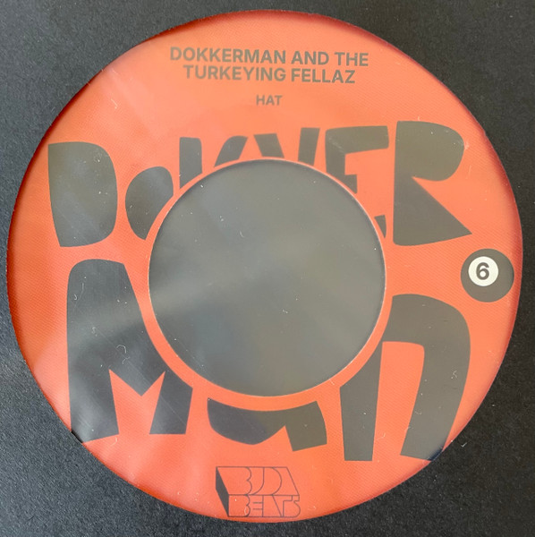 Dokkerman & The Turkeying Fellaz - Hat / Kilenc | Budabeats (BUBE-051) - 2