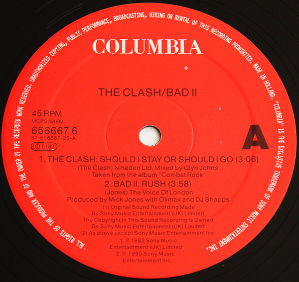 The Clash / Big Audio Dynamite II - Should I Stay Or Should I Go / Rush | Columbia (656667 6) - 3