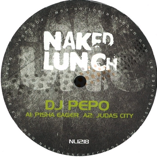 DJ Pepo / A. Paul + DJ Slot - Pisha Eager | Naked Lunch (NL1218)