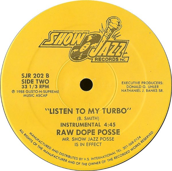 Raw Dope Posse - Listen To My Turbo | Show Jazz Records Inc. (SJR 202) - 2 Raw Dope Posse - Listen To My Turbo | Show Jazz Records Inc. (SJR 202) - 2