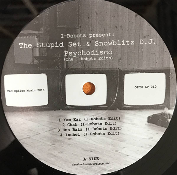 I-Robots Present Stupid Set & Snowblitz - Psychodisco (The I-Robots Edits) | Opilec Music (OPCMLTDLP010) - 2
