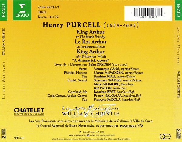 Henry Purcell - Véronique Gens • Claron McFadden • Sandrine Piau • Susannah Waters • Jonathan Best • Mark Padmore • Iain Paton • Petteri Salomaa • Les Arts Florissants • William Christie - King Arthur | Erato (4509-98535-2) - 2 Henry Purcell - Véronique Gens • Claron McFadden • Sandrine Piau • Susannah Waters • Jonathan Best • Mark Padmore • Iain Paton • Petteri Salomaa • Les Arts Florissants • William Christie - King Arthur | Erato (4509-98535-2) - 2
