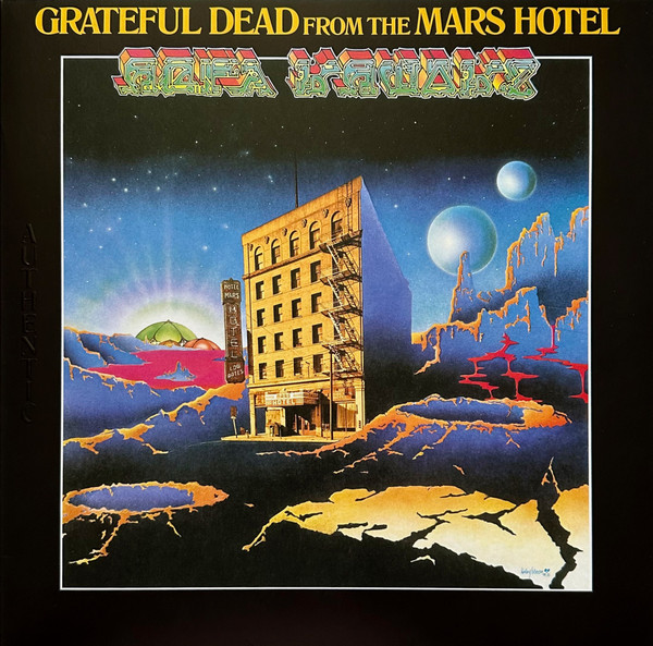 The Grateful Dead - From The Mars Hotel | Rhino Records (R1 726186)
