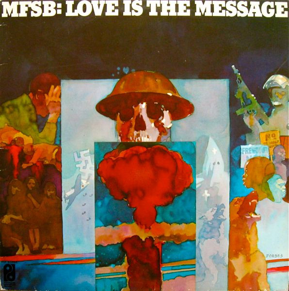 MFSB - Love Is The Message | Philadelphia International Records (PIR 65864) - main MFSB - Love Is The Message | Philadelphia International Records (PIR 65864) - main