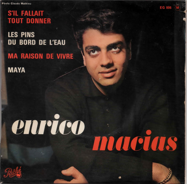 Enrico Macias - S'il Fallait Tout Donner | Pathé (EG 806)