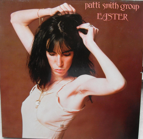 Patti Smith Group - Easter | Arista (201 128) - main