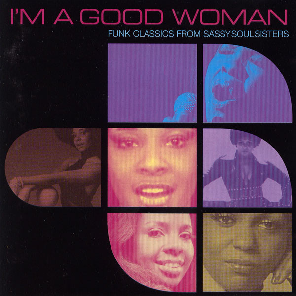 Various - I'm A Good Woman (Funk Classics From Sassy Soul Sisters) | Harmless (HURTCD 021)